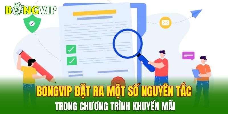 BONGVIP đặt ra một số nguyên tắc trong chương trình khuyến mãi