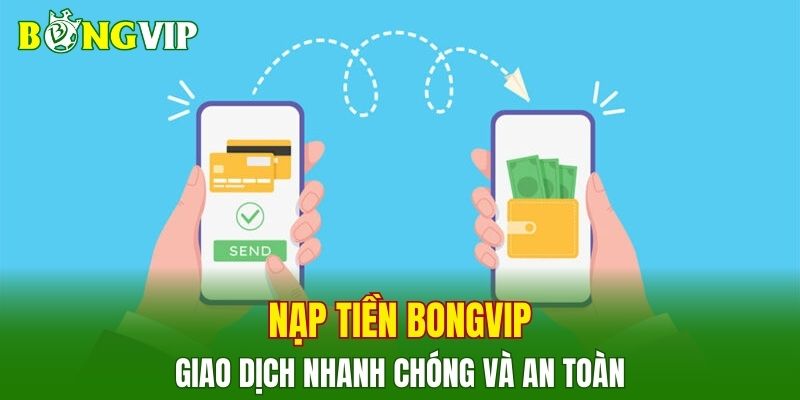 nạp tiền BONGVIP